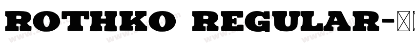 ROTHKO Regular字体转换